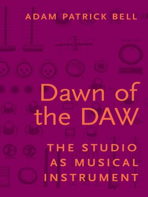 cover image of Dawn of the DAW